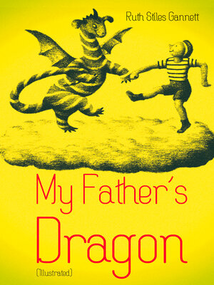 cover image of My Father's Dragon (Illustrated)